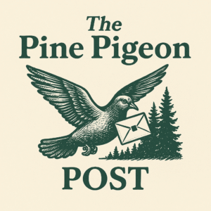 The Pine Pigeon Post